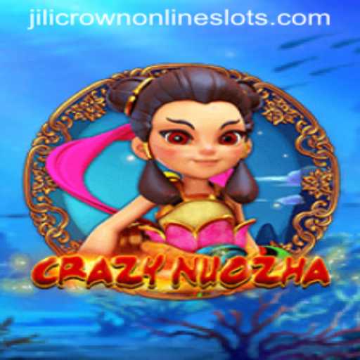 Exploring the Enchanting World of CrazyNuoZha: Unleashing the Power of JiliCrown
