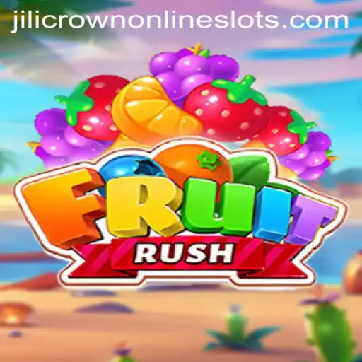 Exploring the Exciting World of FruitRush and the Intriguing Jilicrown